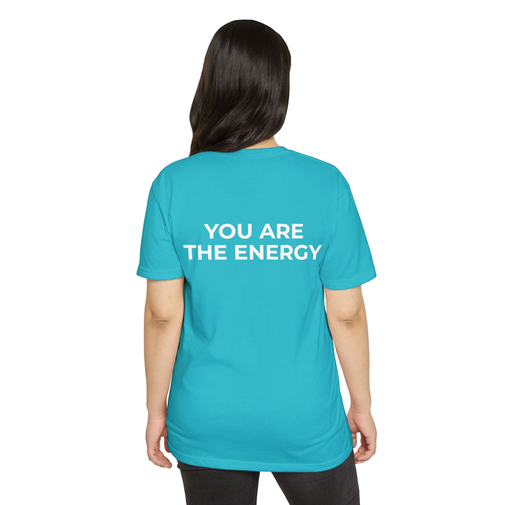 Bless Energy Tee – You Are The Energy Edition