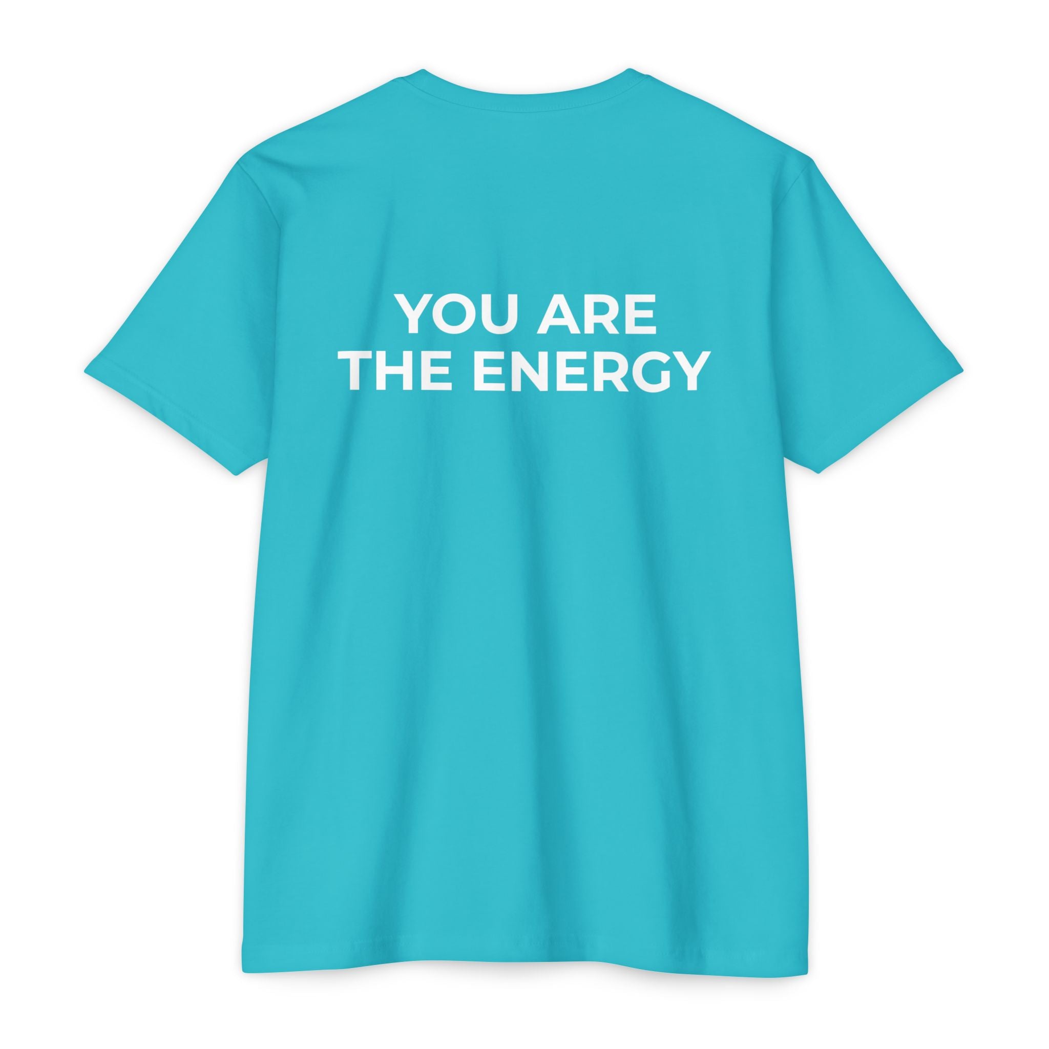 Bless Energy Tee – You Are The Energy Edition