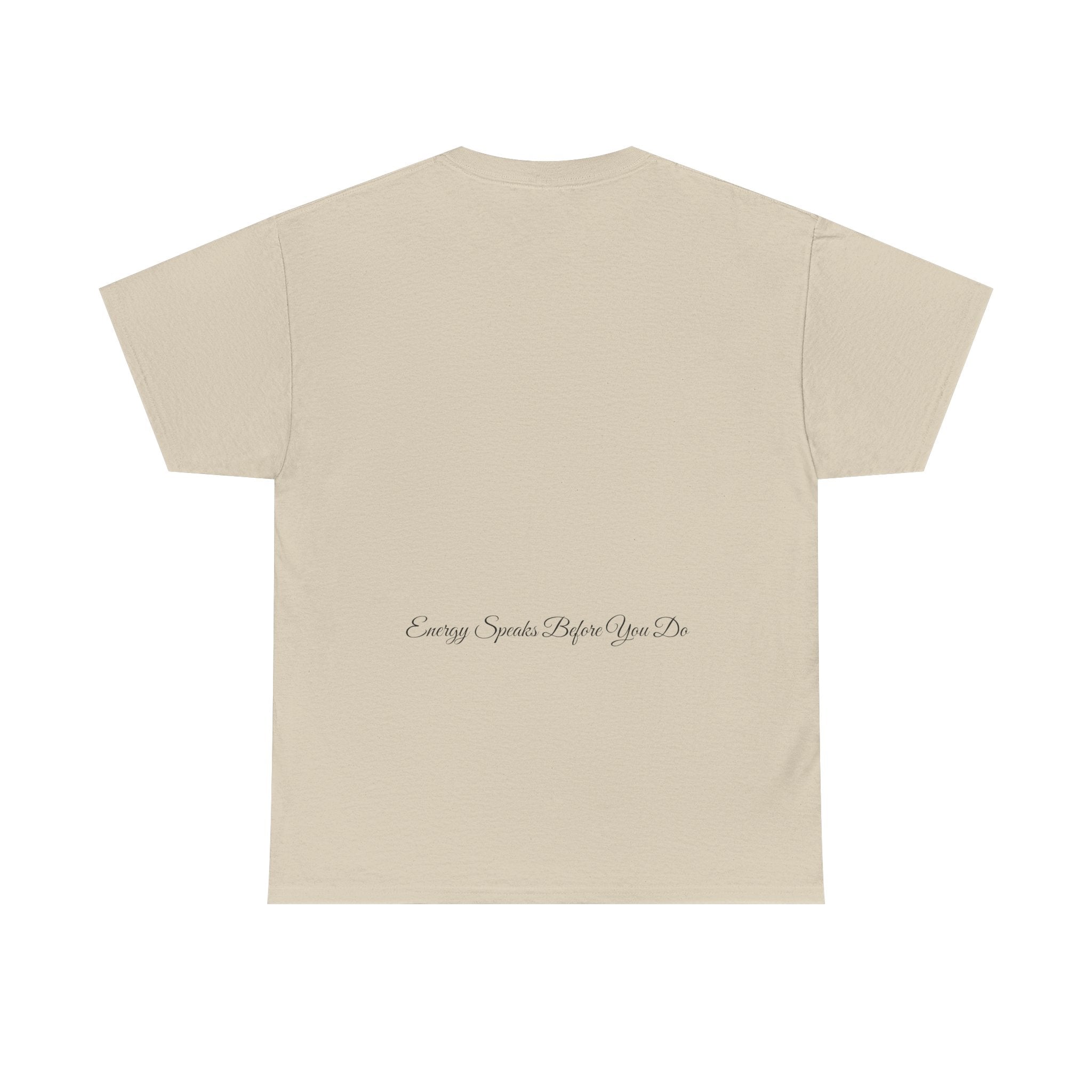Bless Energy Signature Tee – Energy Speaks Before You Do Edition