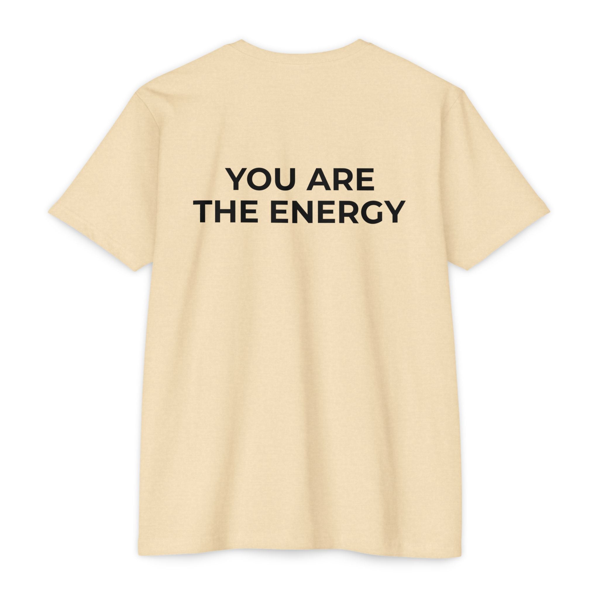 Bless Energy Tee – You Are The Energy Edition