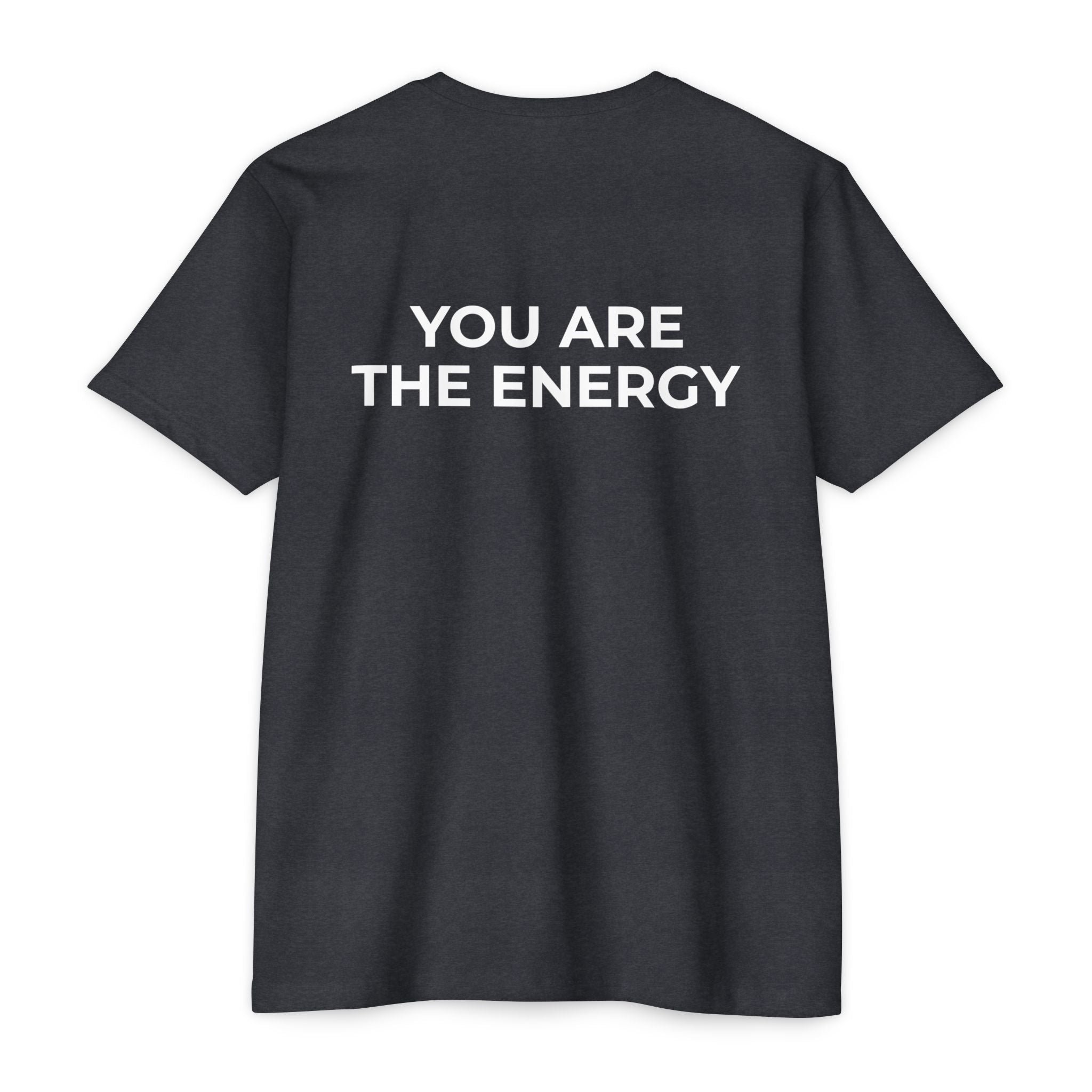 Bless Energy Tee – You Are The Energy Edition
