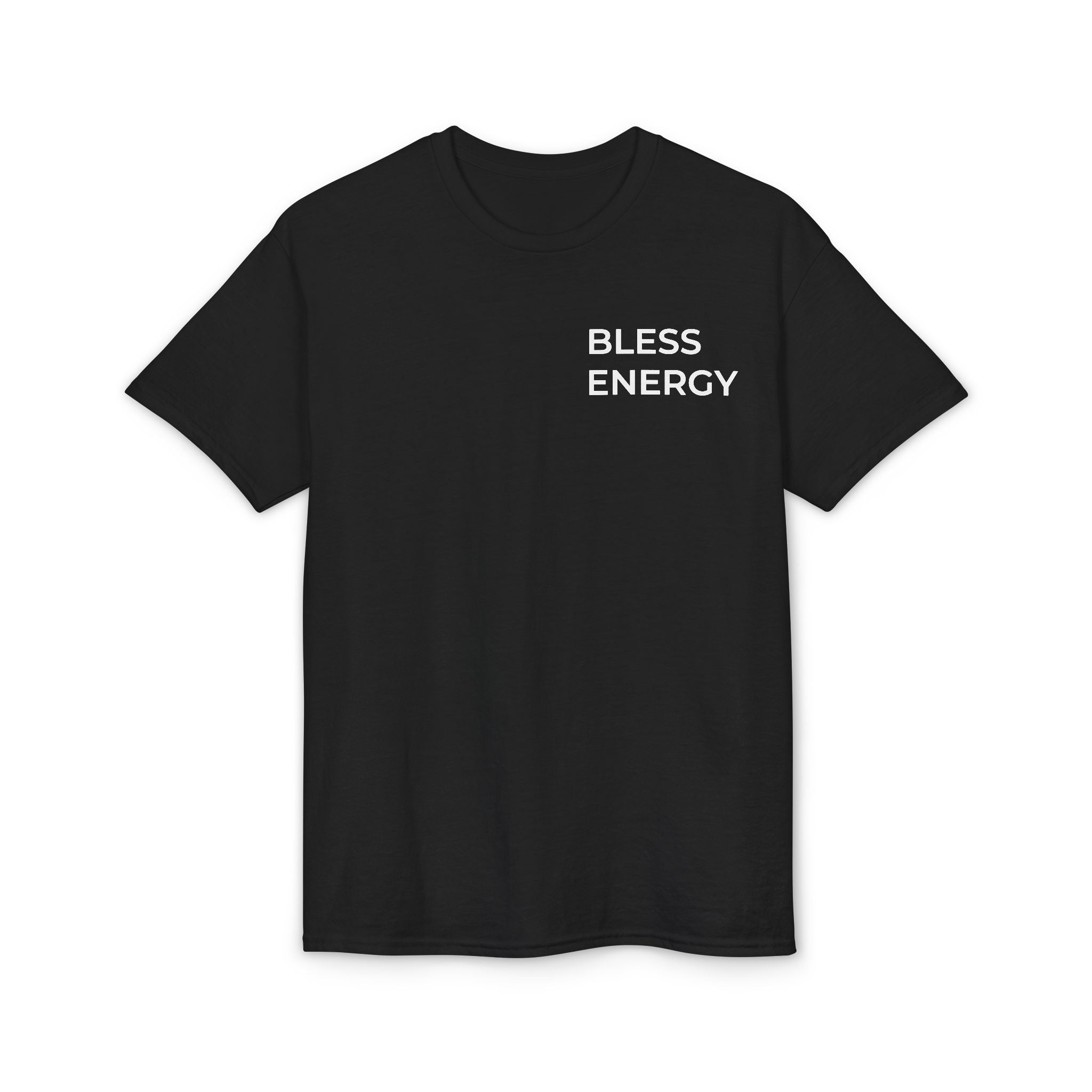 Bless Energy T-Shirt – Walk With Faith Edition
