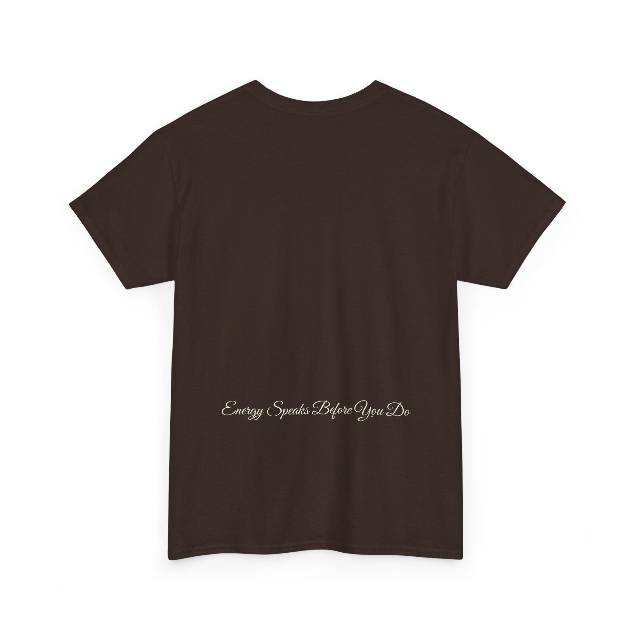 Bless Energy Signature Tee – Energy Speaks Before You Do Edition