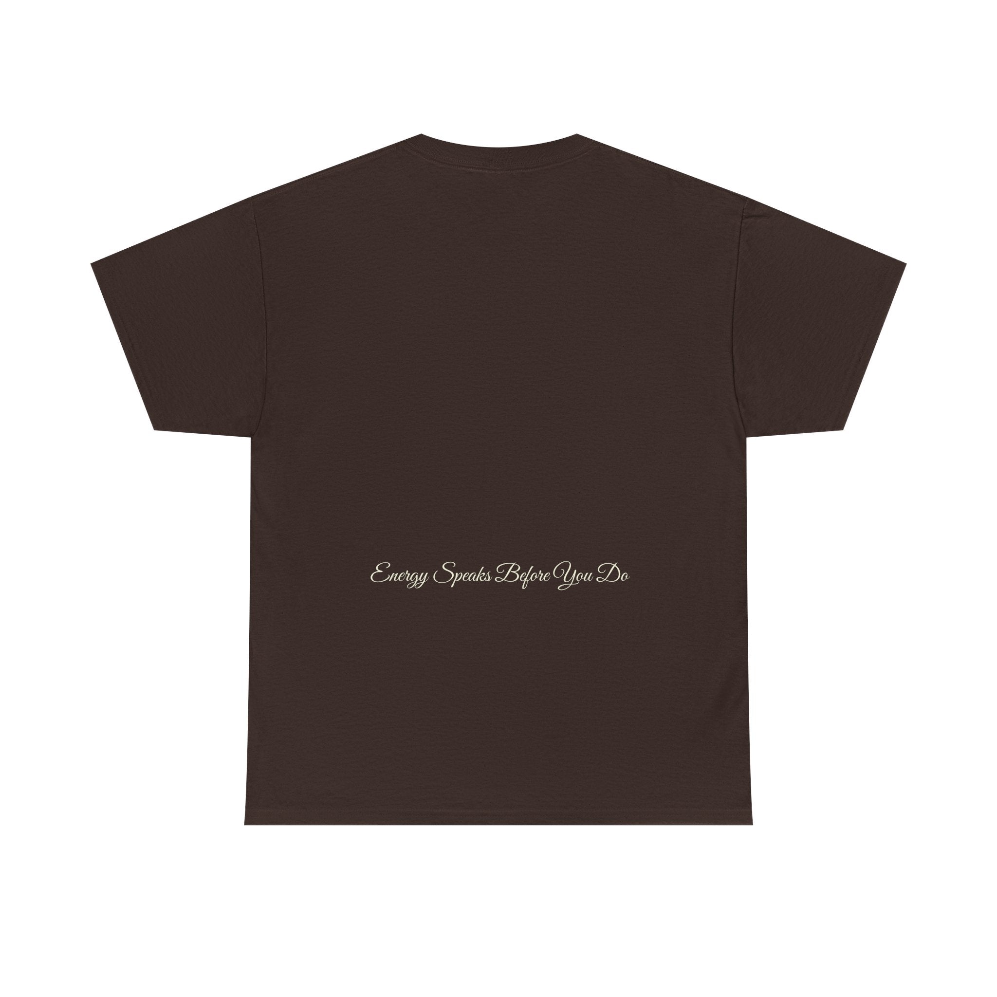 Bless Energy Signature Tee – Energy Speaks Before You Do Edition