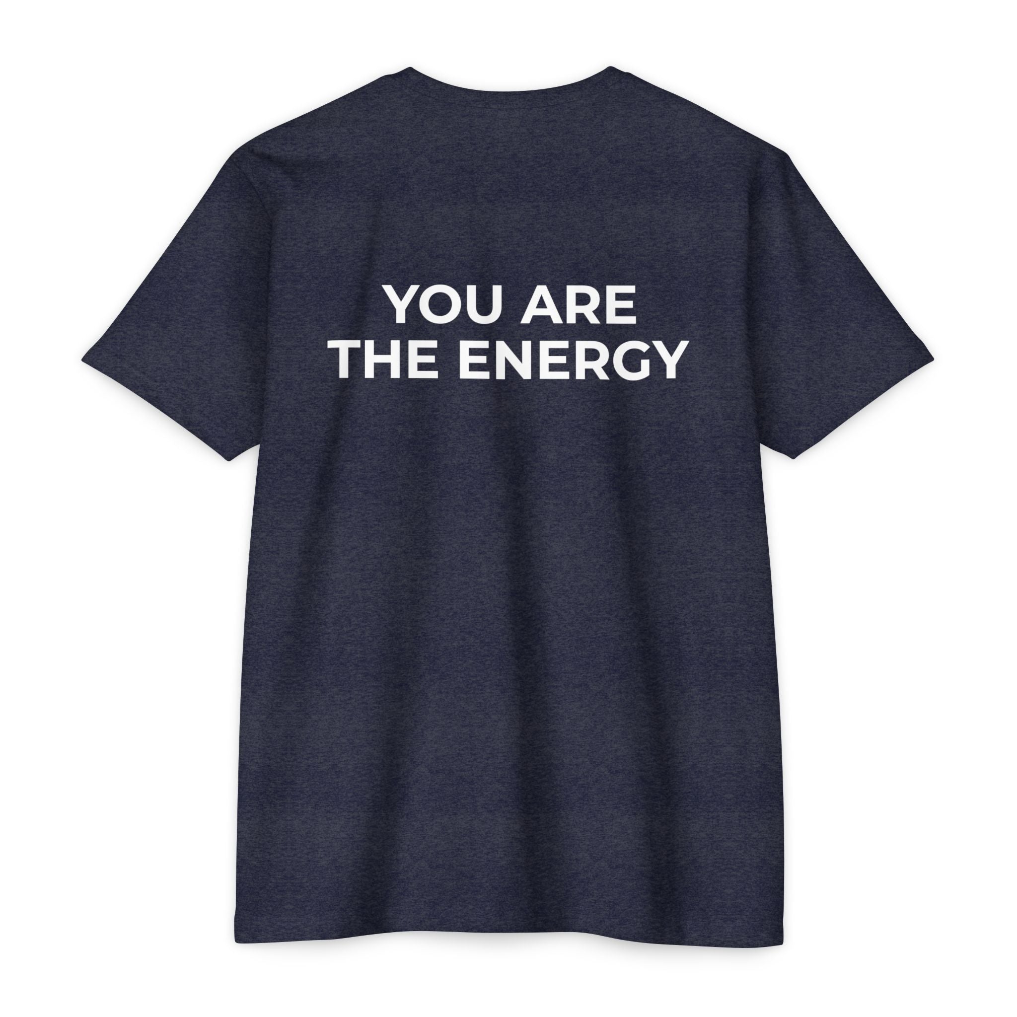 Bless Energy Tee – You Are The Energy Edition