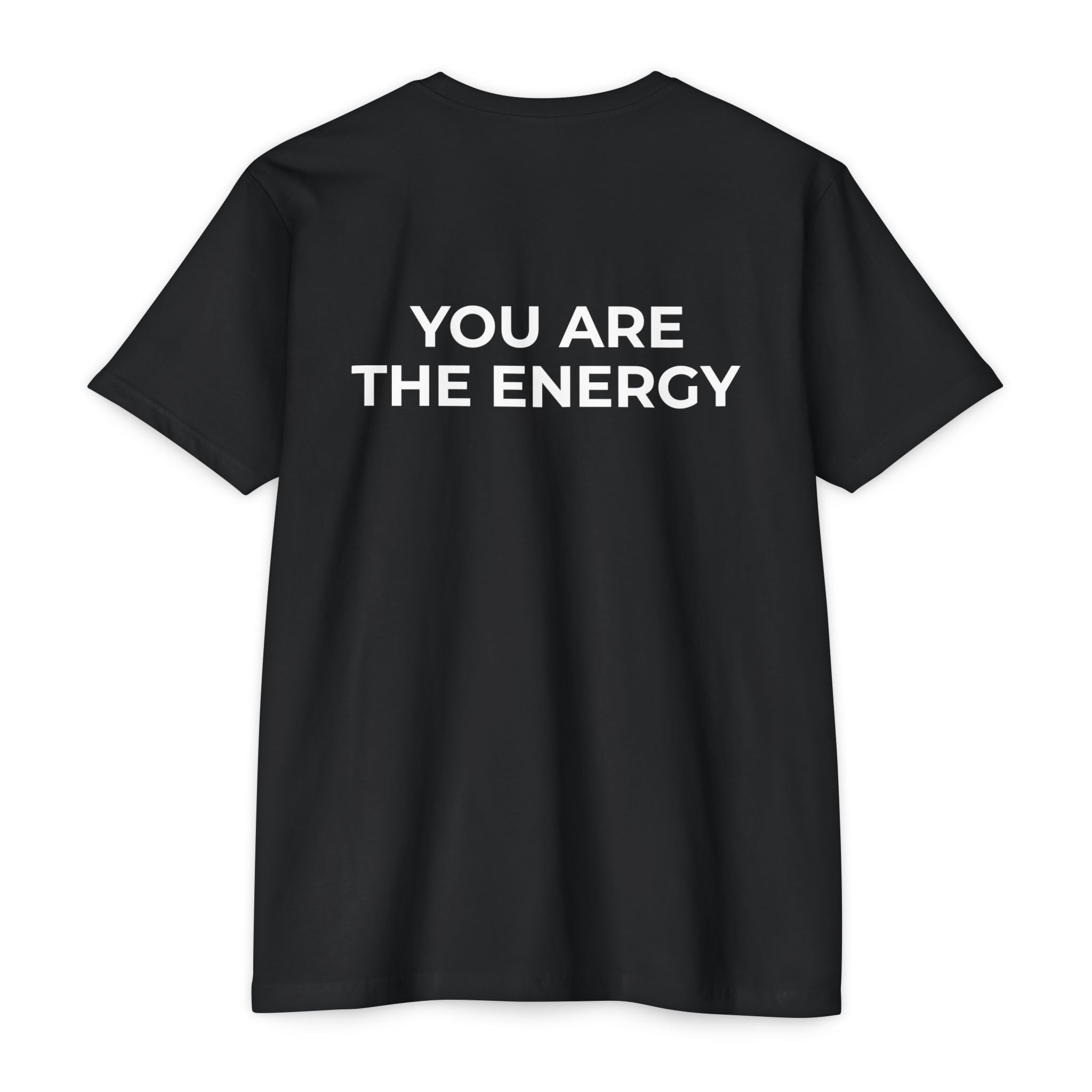 Bless Energy Tee – You Are The Energy Edition