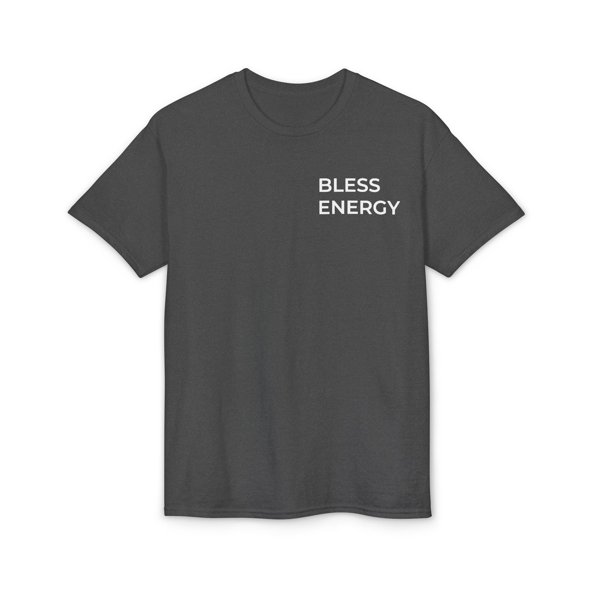 Bless Energy T-Shirt – Walk With Faith Edition